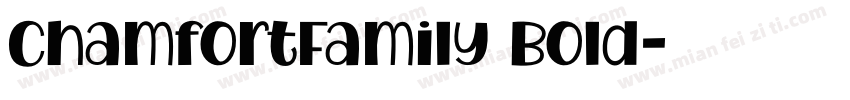 ChamfortFamily Bold字体转换